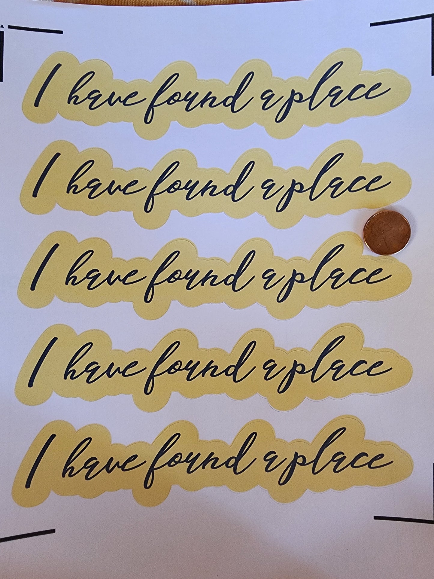 I Have Found a Place Sticker